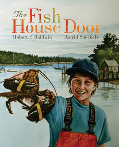 THE FISH HOUSE DOOR BY ROBERT F BALDWIN