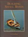 BUILDING SMALL BOATS BY GREG ROSSEL